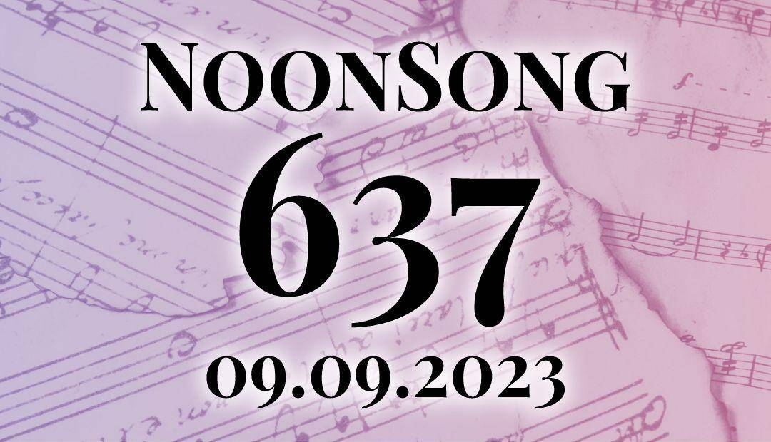 637. NoonSong