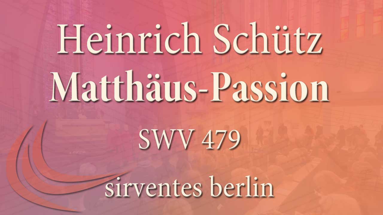 Schütz Matthäus-Passion SWV 479