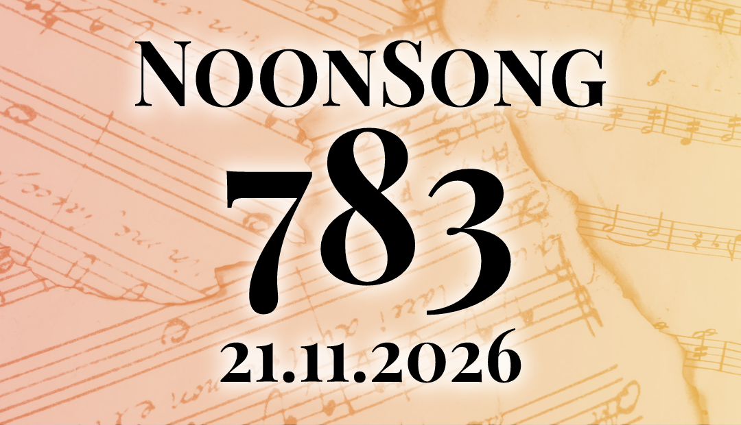 Title picture for NoonSong 783